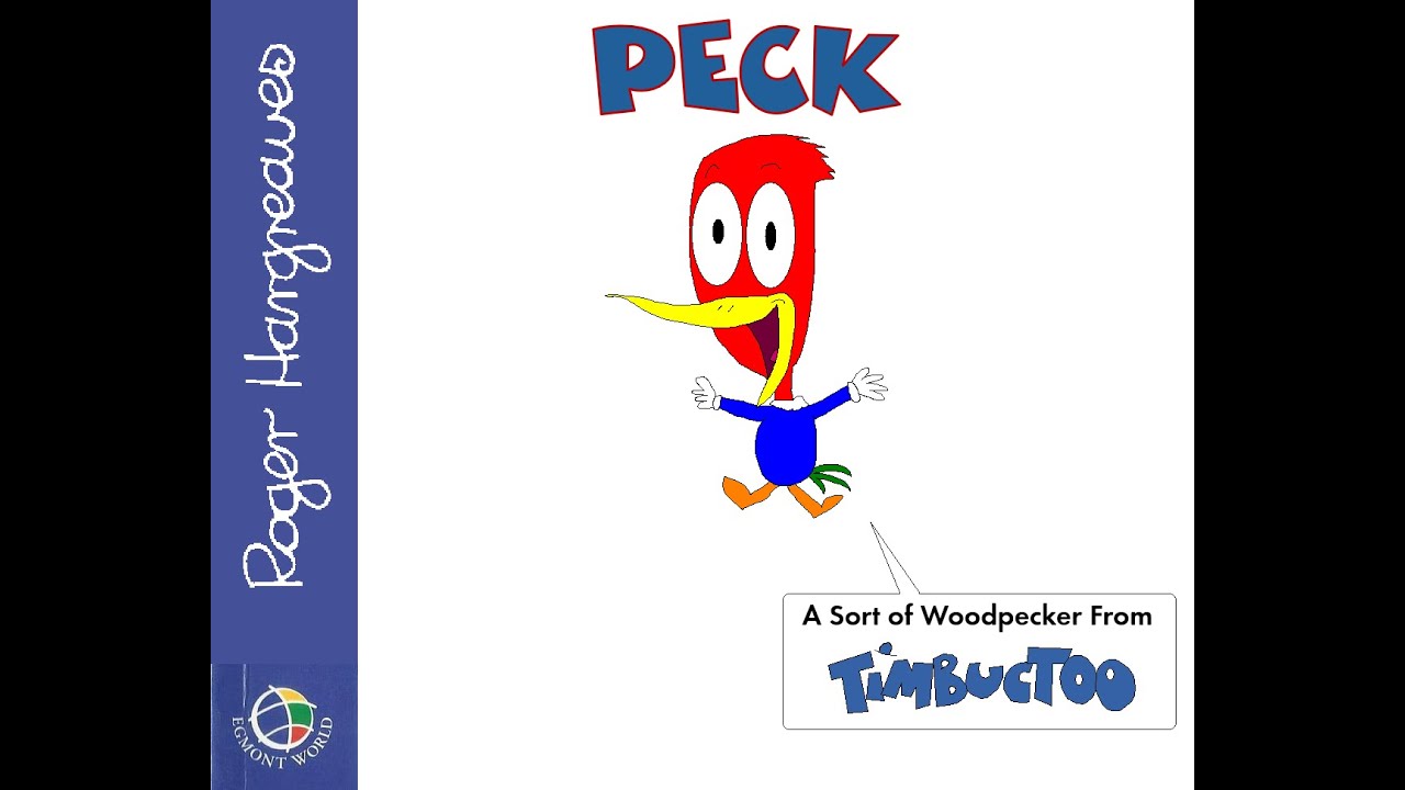 Peck - A Sort of Woodpecker from Timbuctoo
