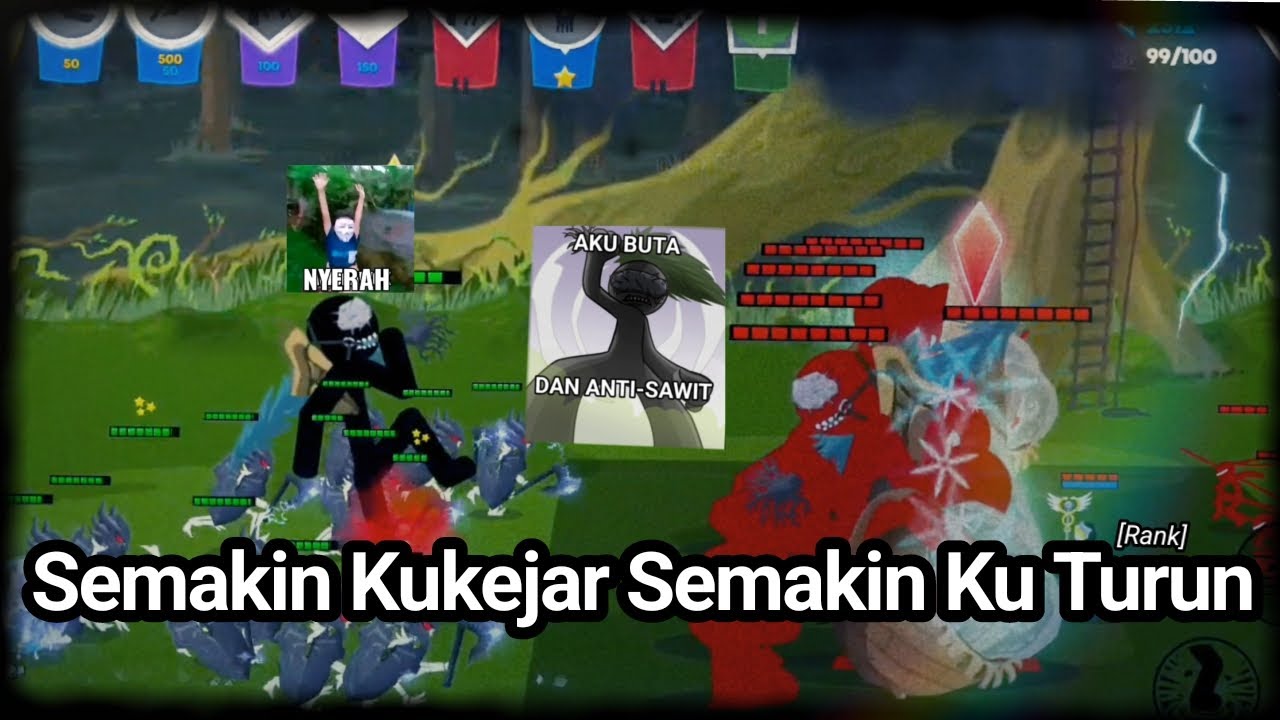 Semakin Ku Kejar, Semakin Ku Turun - Stick War Saga Online