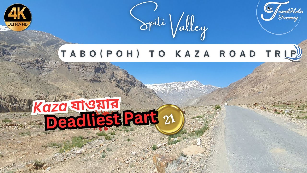 Kaza যাওয়ার Deadliest Part | Tabo (Poh) to Kaza (Sichling), Shimla to Spiti Valley Road Trip | Ep 21