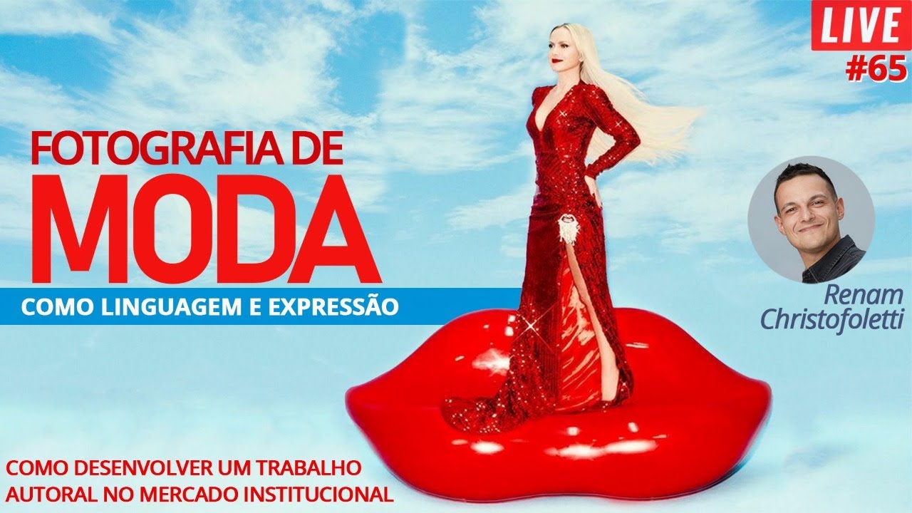 Fotografia de MODA como Linguagem e Expressão _ LIVE #65