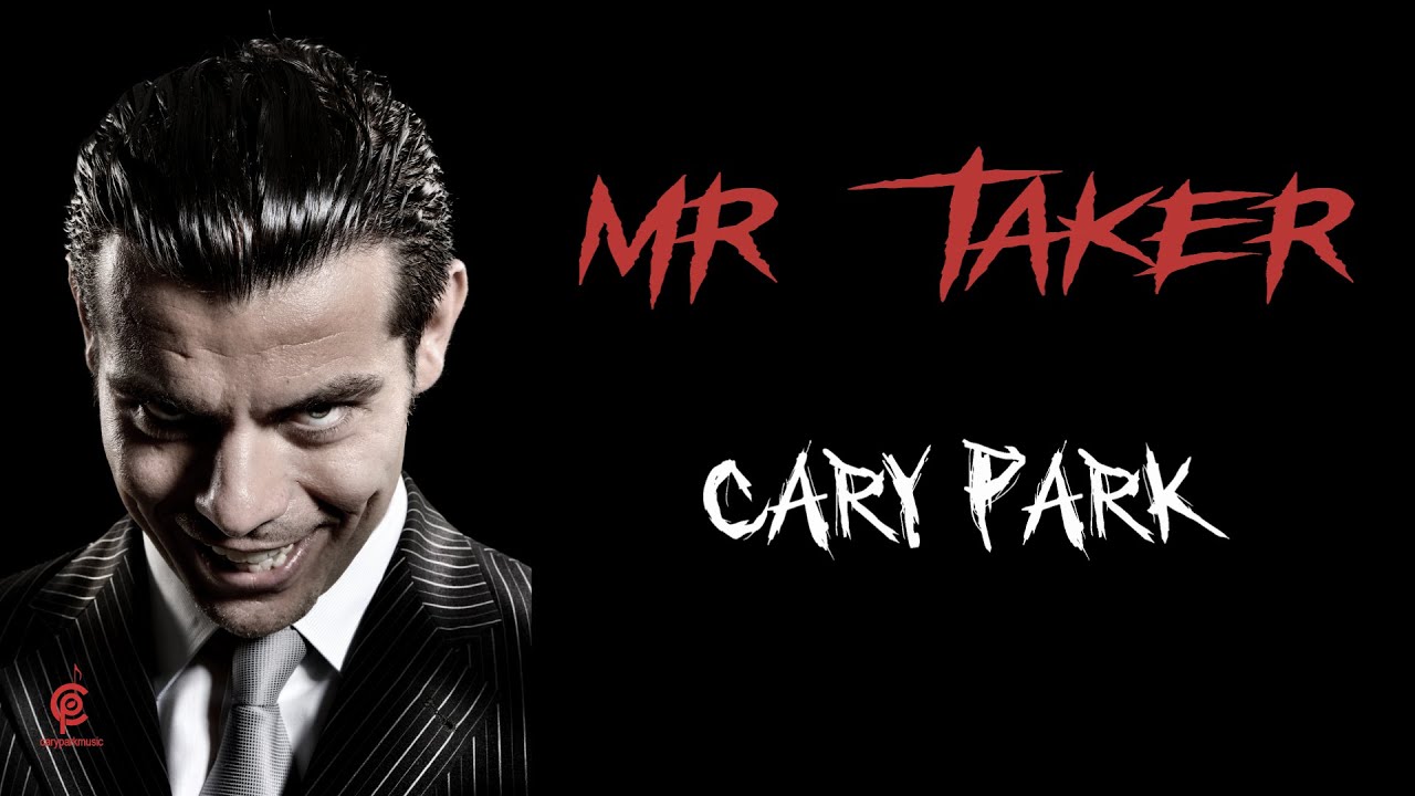 Cary Park - Mr. Taker (Official Music Video) (Lyric Video)  #carypark  #newmusic #rockmusic