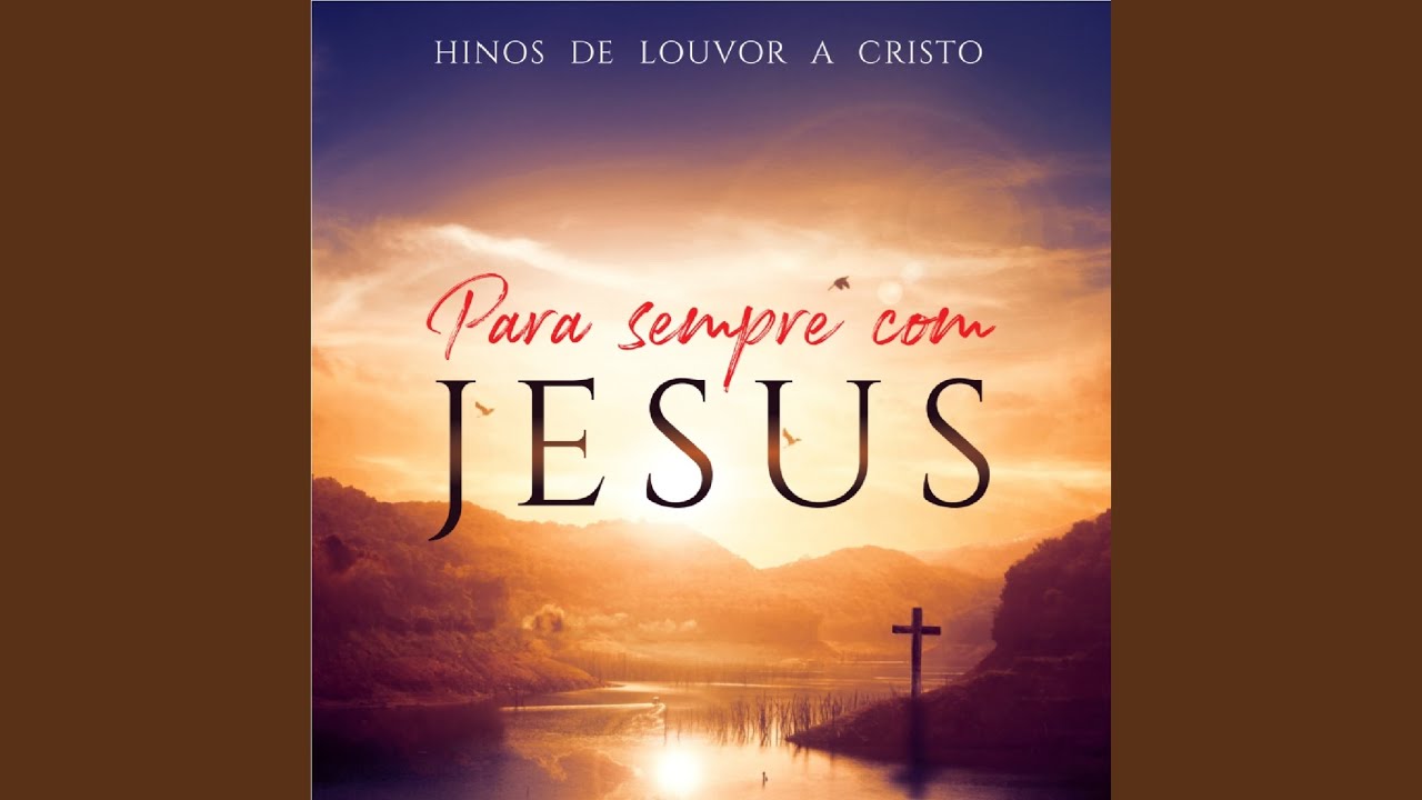 Para Sempre Com Jesus