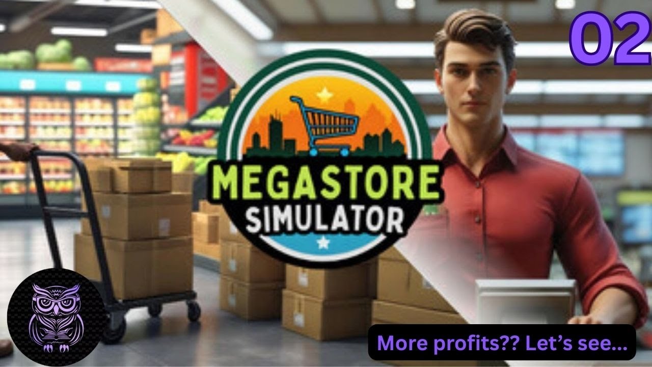 Megastore Simulator Ep 2: Will more items mean more profits? Let's see ...