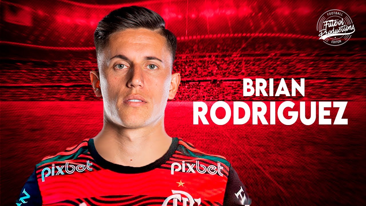 Brian Rodr&iacute;guez ► Bem vindo ao Flamengo ? ● 2022 | HD
