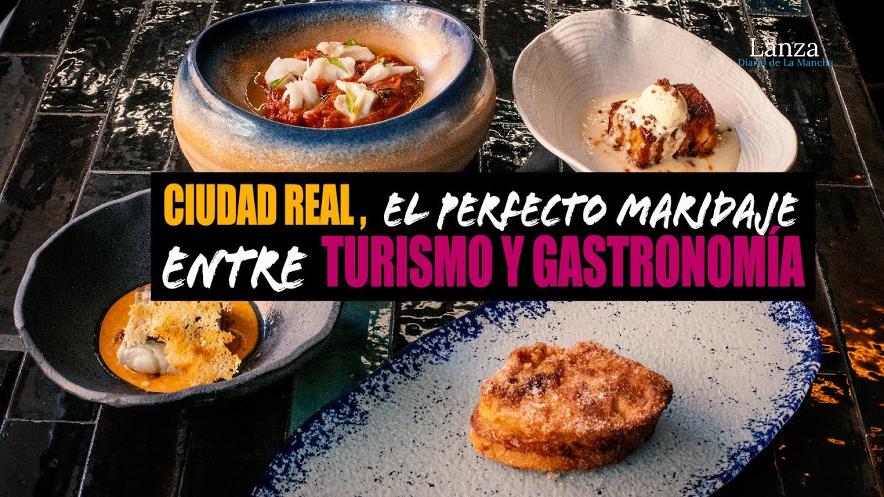 Ciudad Real, el perfecto maridaje entre turismo y gastronomía
