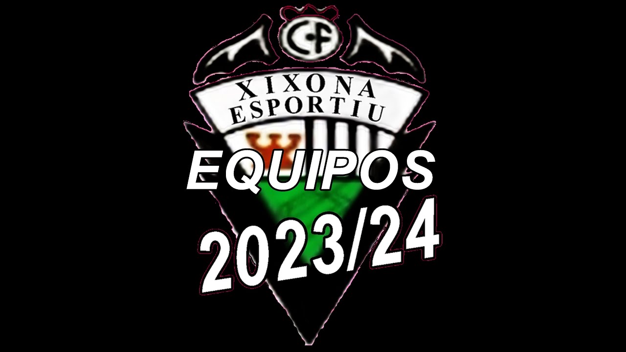 EQUIPOS Y JUGADORES DEL XIXONA ESPORTIU C. F.  TEMPORADA 2023/24