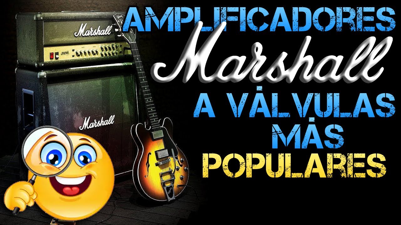 Amplificadores MARSHALL a Válvulas para Guitarra Eléctrica (GUÍA de sus MEJORES Modelos)