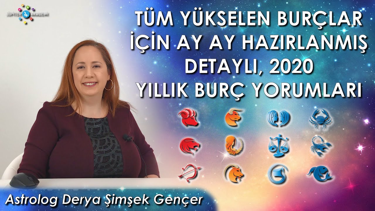 2020 Tüm Yükselenler için Detaylı Yıllık Burç Yorumları