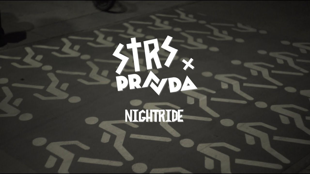 STRSxPRAVDA nightride