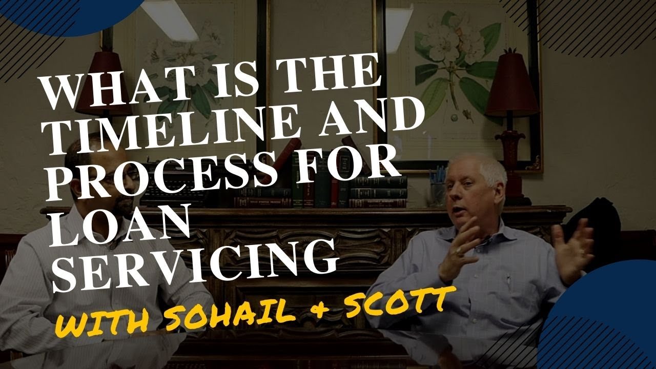 What is the Timeline and Process for Loan Servicing