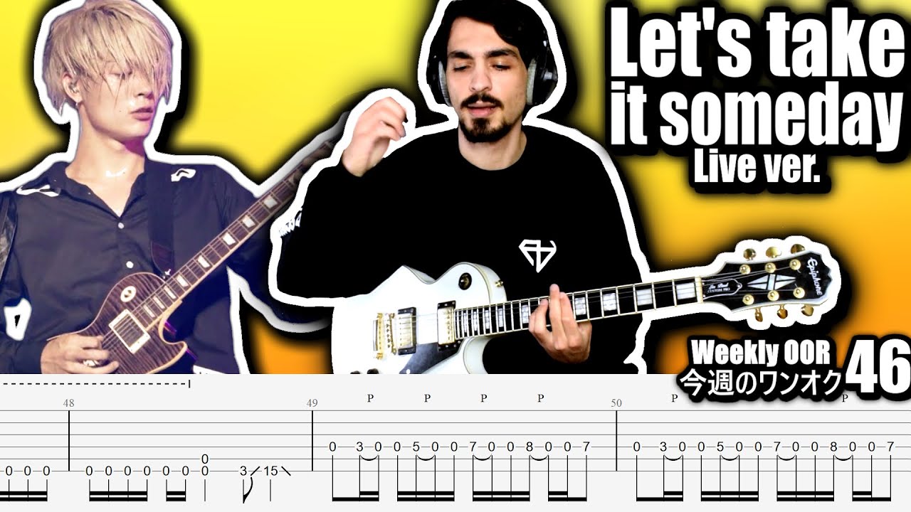 ONE OK ROCK - Let's take it someday Live ver. Guitar Cover ギター弾いてみた Tabs