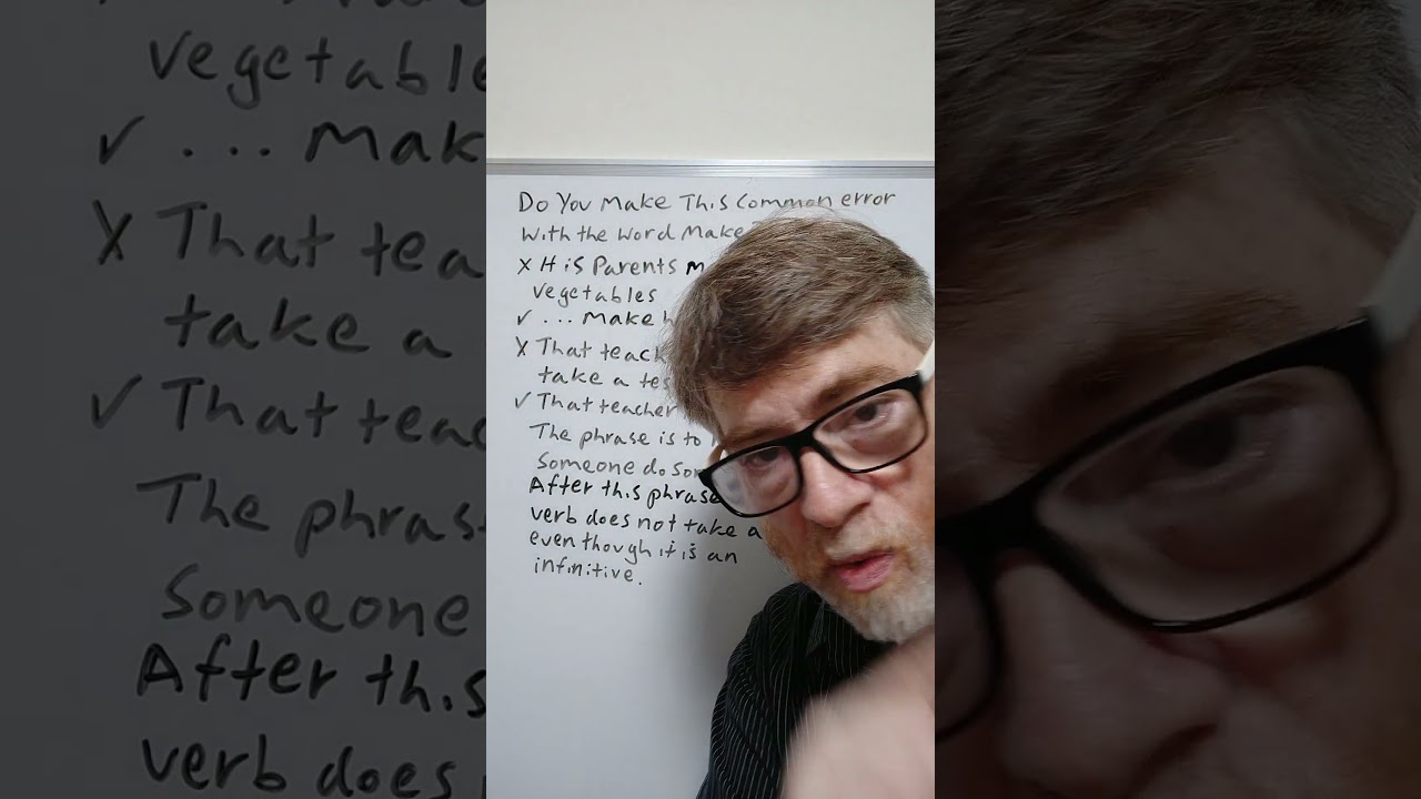 Do You Make This Common Error with the Word Make? Many ESL Students DO - English Tutor Nick P