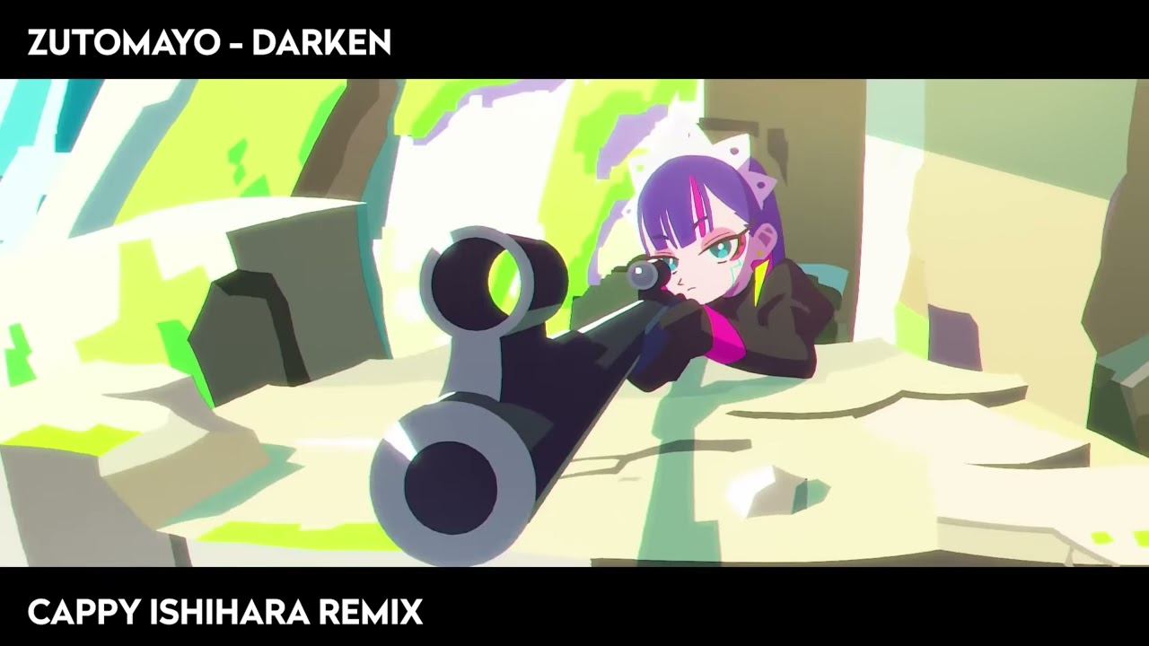 ZUTOMAYO - 暗く黒く DARKEN (Cappy Ishihara Remix)