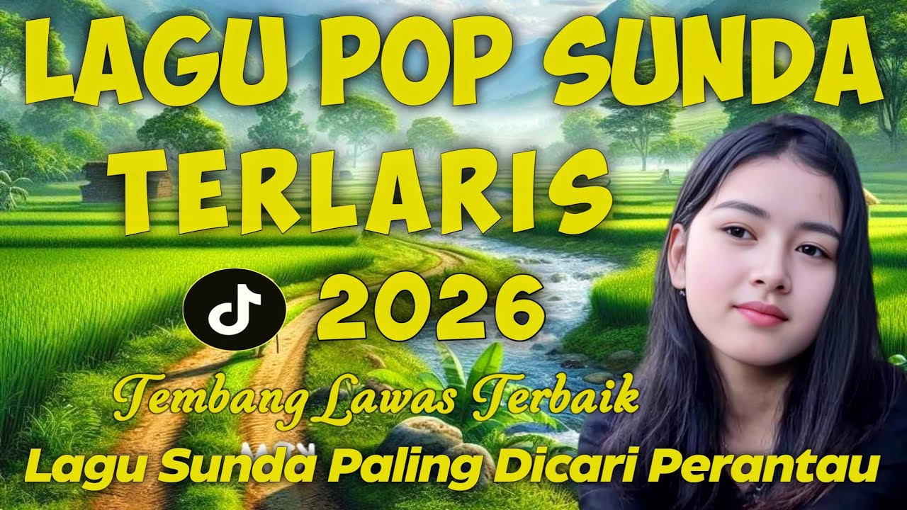 POP SUNDA PALING ENAK BUAT SANTAI, LAGU SUNDA TERBAIK PALING DICARI SAAT INI