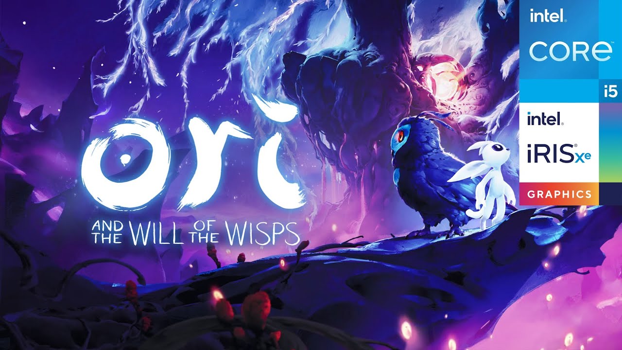 Ori and the Will of the Wisps | Intel i5-1135G7 - Iris Xe Graphics | Performance Test
