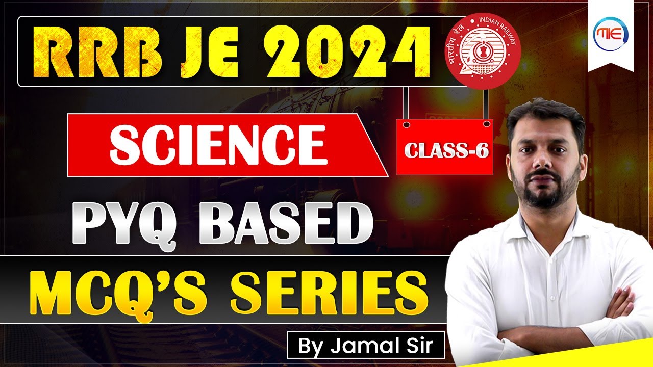 RRB JE 2024 Science PYQ based MCQ's Series | Class -6 | RRB JE Science Previous Year Questions