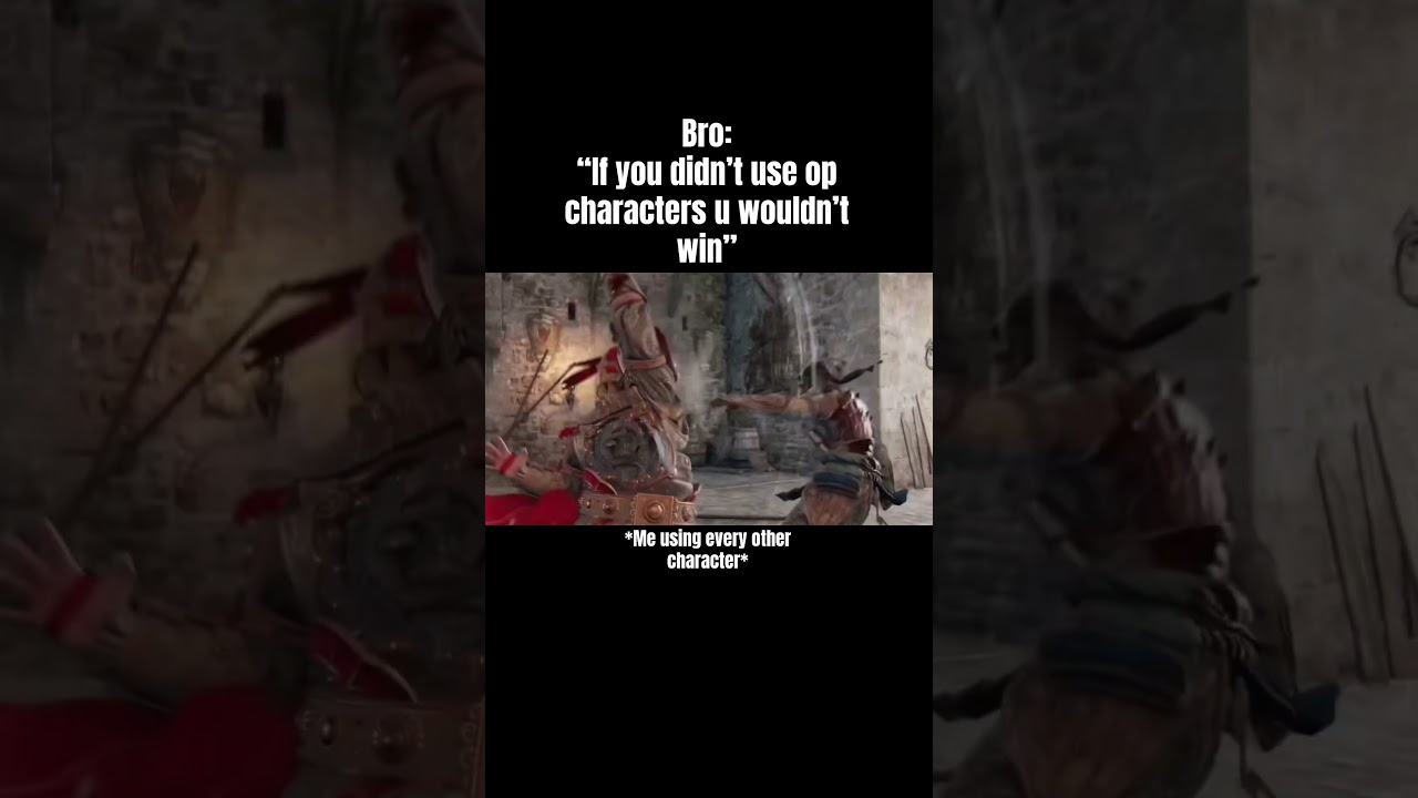 How many hero&rsquo;s did I use in this edit? #forhonormemes #forhonor #1v1 #meandbro #lawbringer