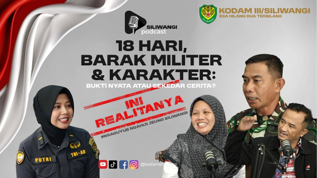 18 Hari, Barak Militer & Karakter: Bukti Nyata