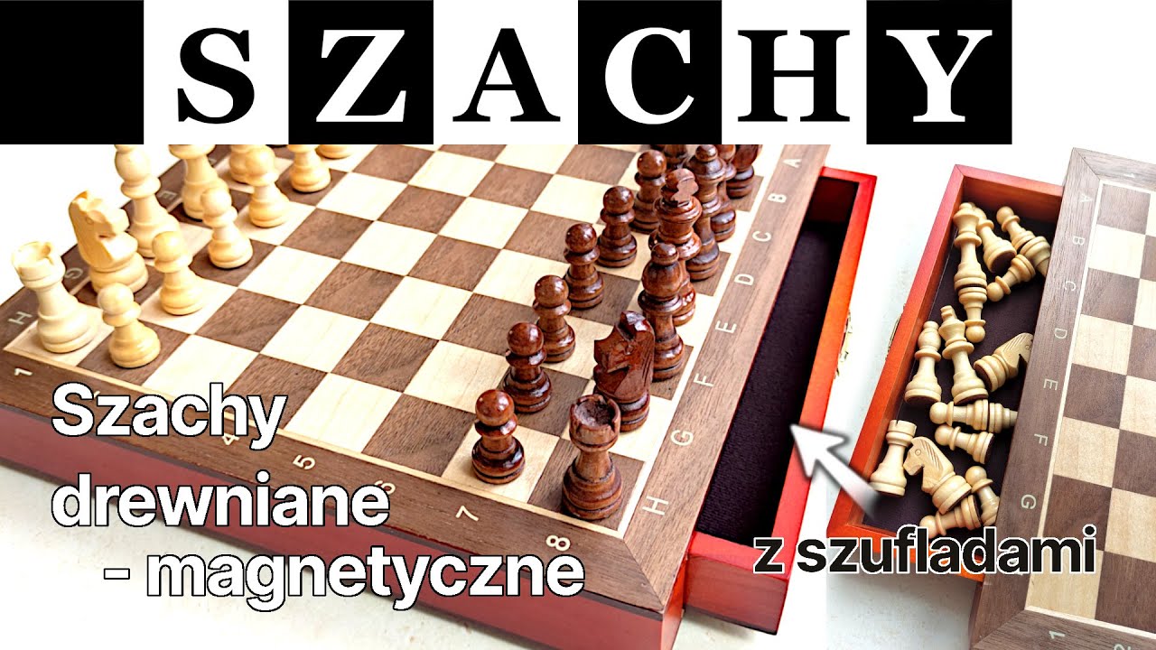 Szachy 08 - Jakie szachy kupić? - Szachy drewniane magnetyczne z szufladkami