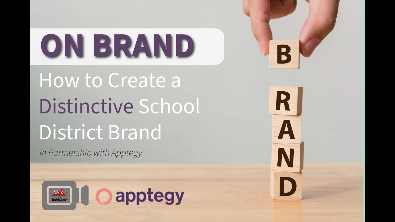 On Brand: How to Create a Distinctive School District Brand