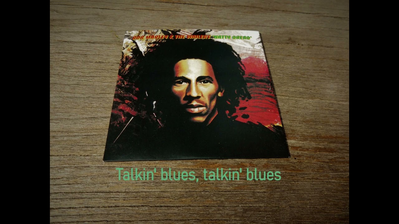 Bob Marley - Talkin´ Blues (Lyrics)
