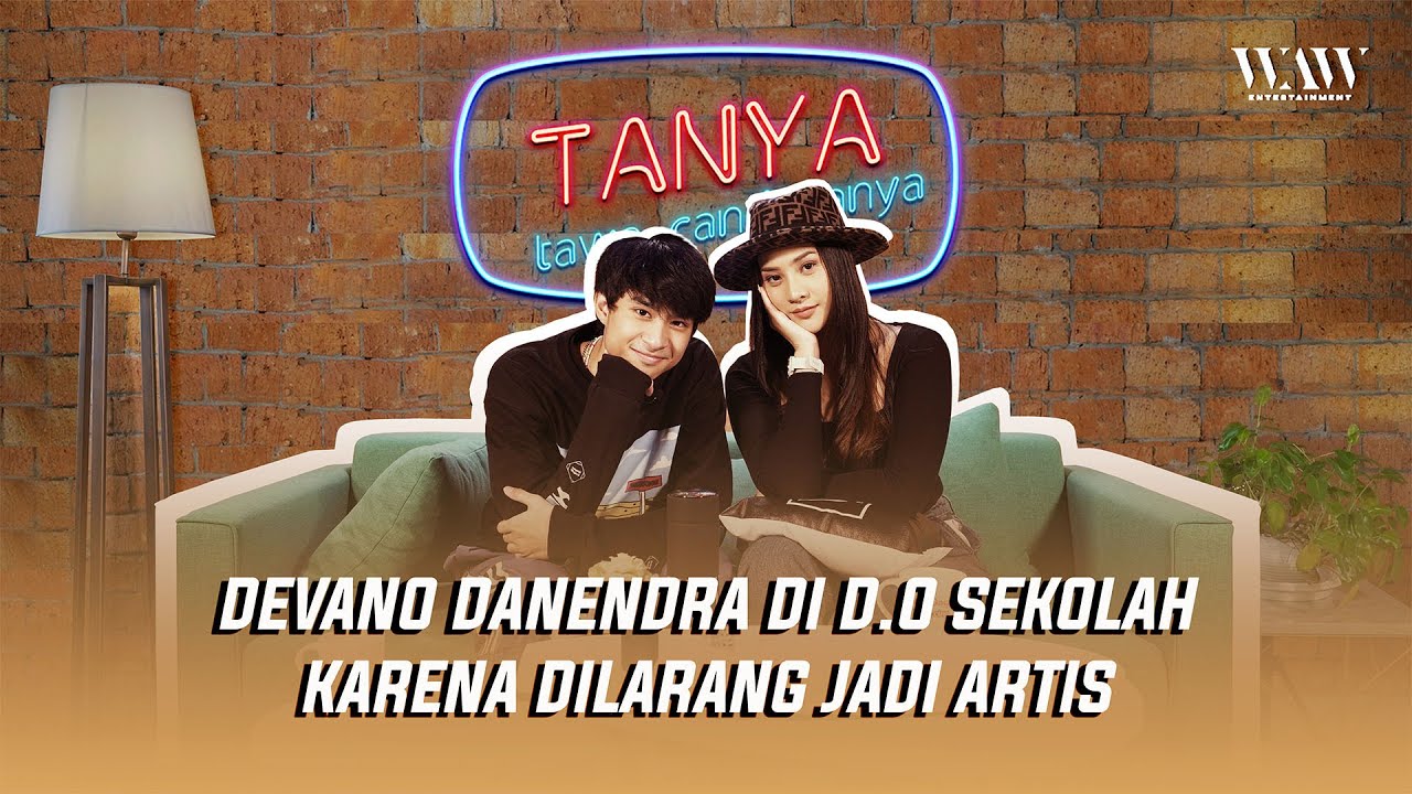 DEVANO DANENDRA CURHAT KE ANYA GERALDINE PERNAH DEPRESI, INGIN KELUAR DARI ENTERTAINMENT