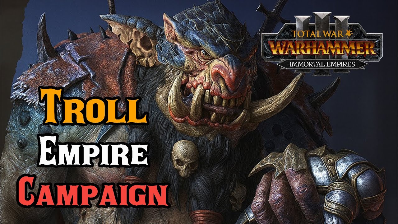 Throgg' AMAZING Campaign: The RISE Of the Troll Empire! - Total War: Warhammer 3, Tides of Torment