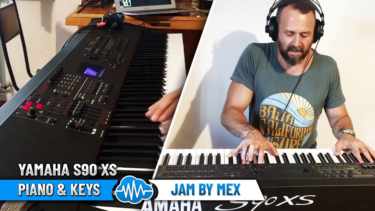 YAMAHA S90 XS | Piano & Keys | Jam by Mex (Enzo Messina)