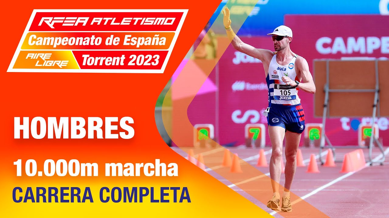 10.000m marcha hombres - Campeonato de España Atletismo Torrent 2023 - Álvaro Martín