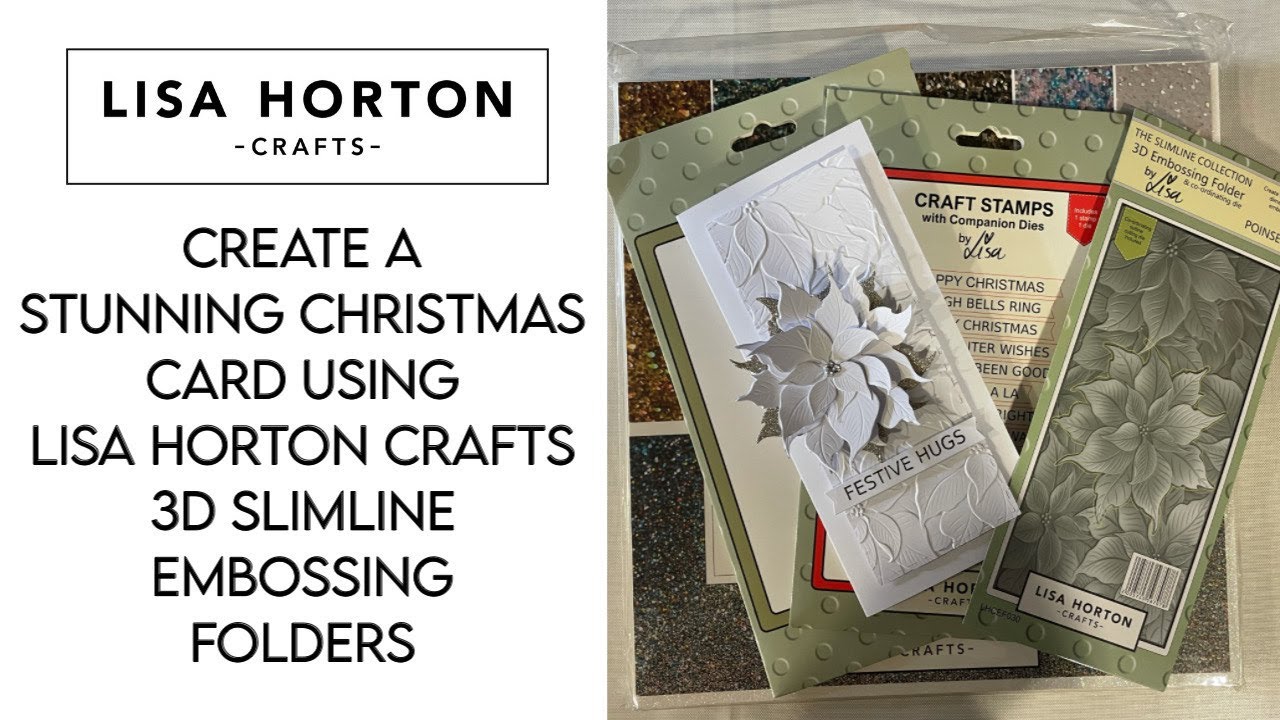 LISA HORTON - CHRISTMAS CARD WITH 3D SLIMLINE EMBOSSING FOLDERS