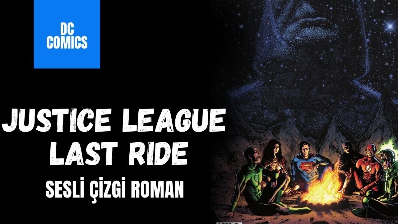 Justice League: Last Ride | Sesli Çizgi Roman | DC Comics