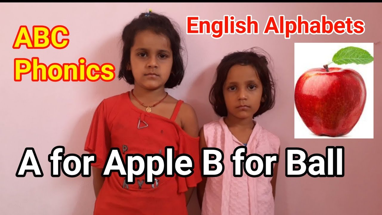 A for Apple B for Ball,English alphabets,phonics,alphabets Song, ABCD,a for apple