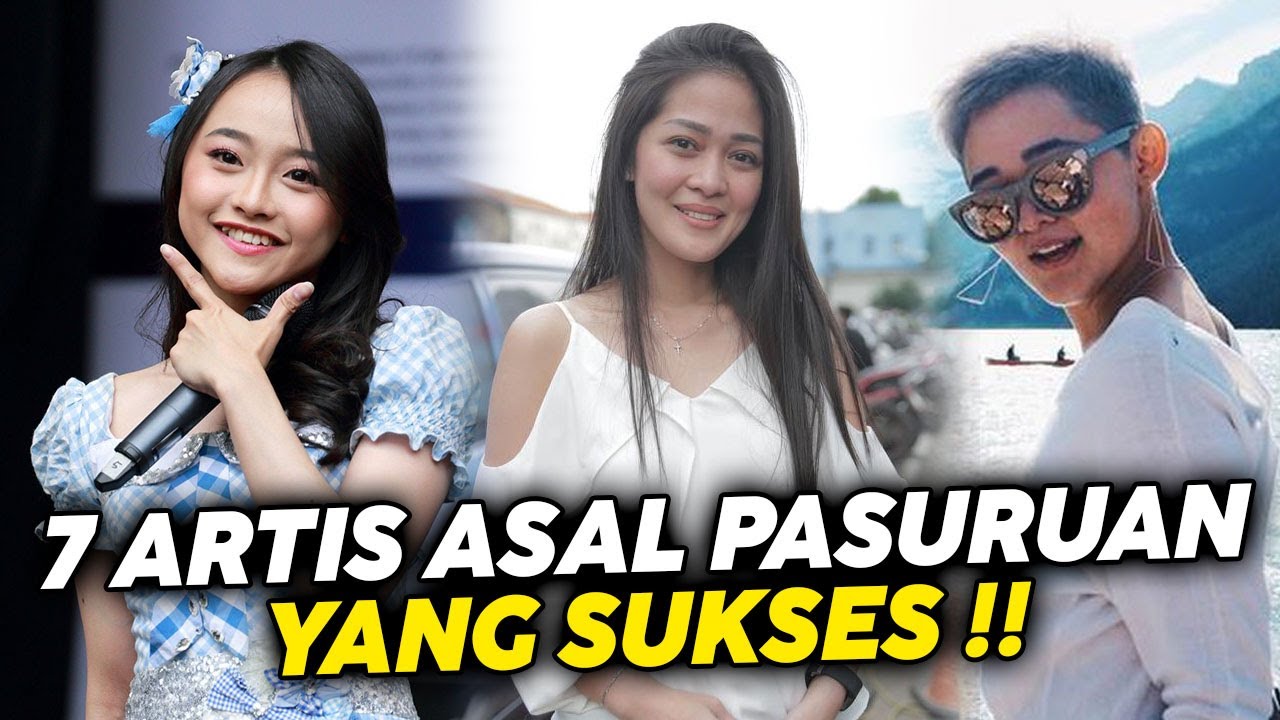7 Artis Asal Pasuruan yang Sukses di Dunia Hiburan, gosip artis hari ini