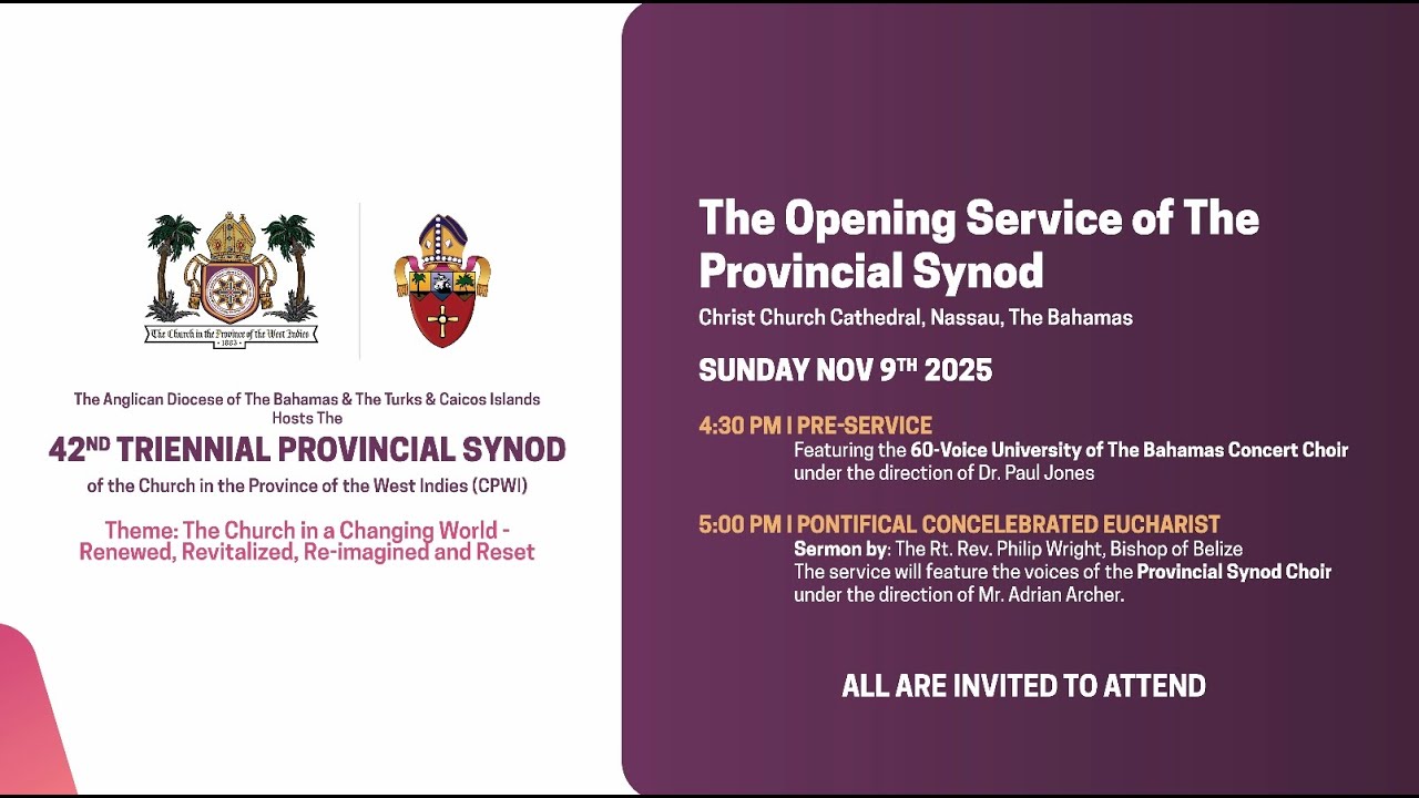 42nd Triennial Provincial Synod – Opening Service (Live from Nassau, The Bahamas)