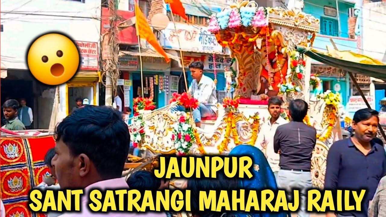 SANT SATRANGI MAHARAJ RAILY 😮