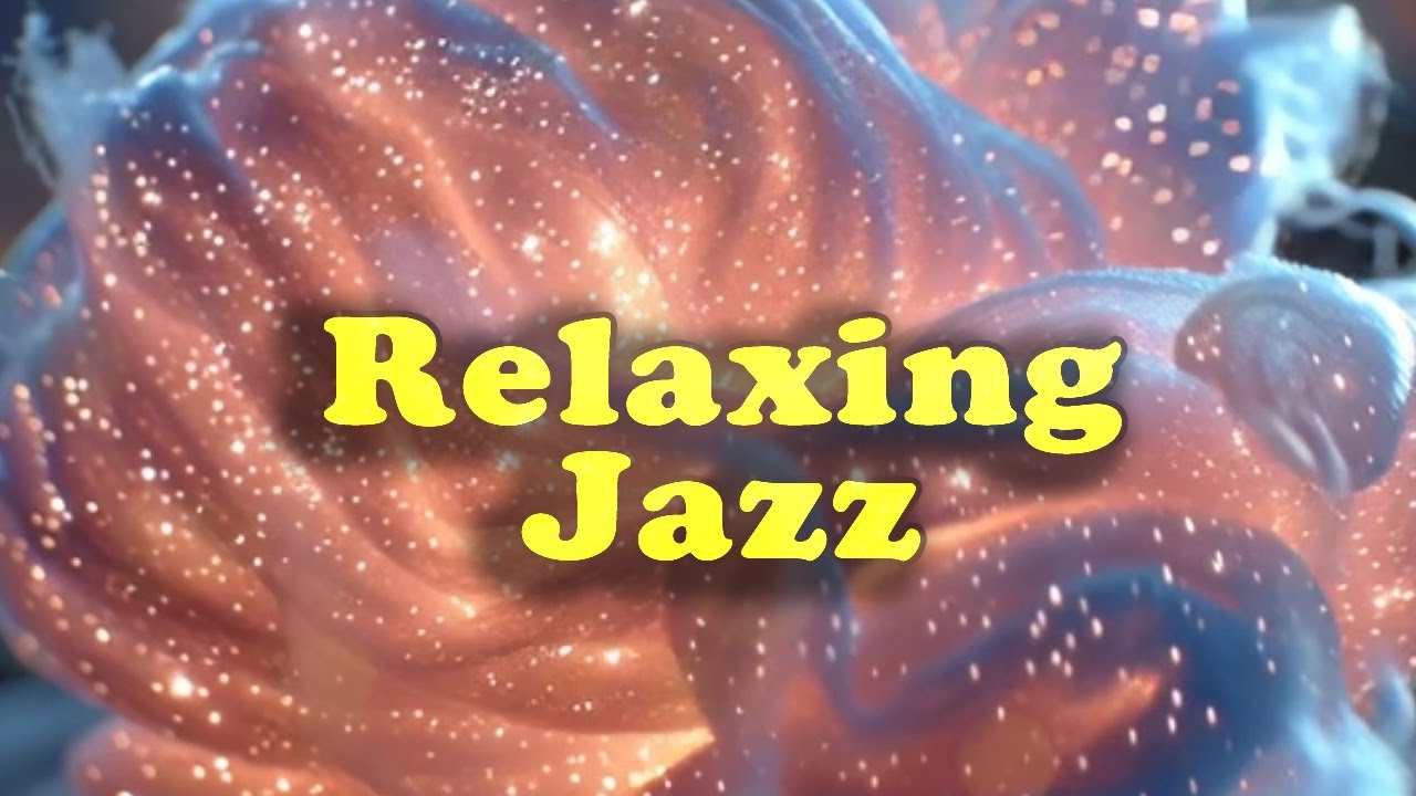 Mesmerizing Glowing, Sparkling Fluff & Relaxing Jazz – Instrumental Background Music to Work & Study