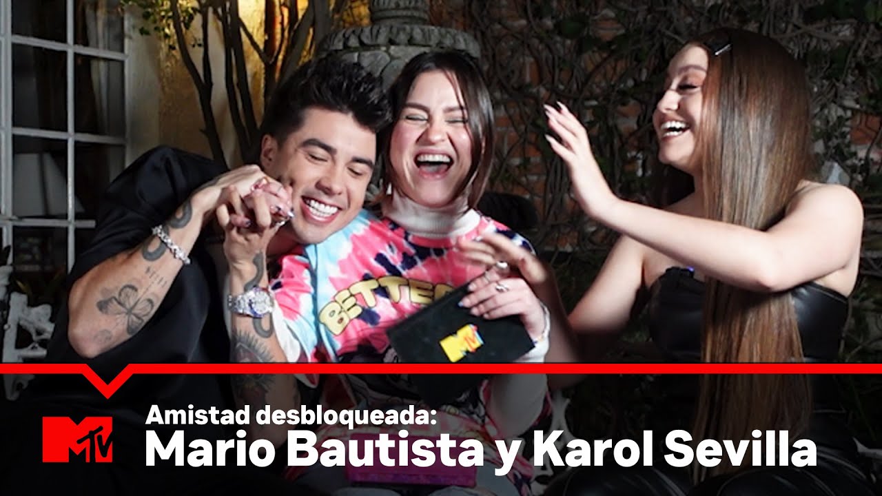 Amistad desbloqueada con Mario Bautista y Karol Sevilla | Tus Favs En MTV