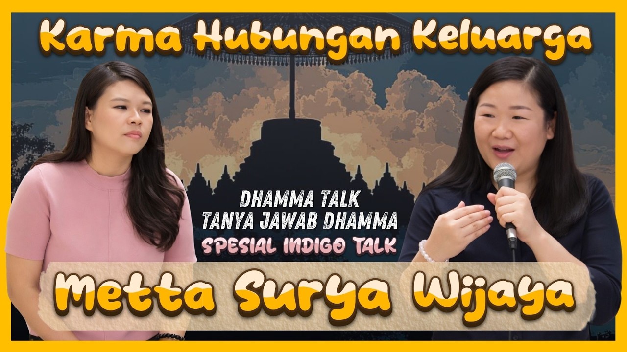 KARMA HUBUNGAN KELUARGA | Special edition; Dhamma Talk Metta Wijaya #rakittua