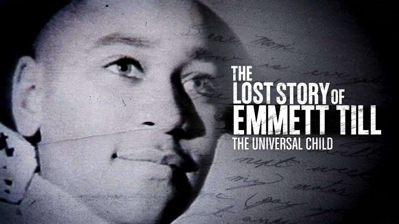 The Lost Story of Emmett Till: The Universal Child
