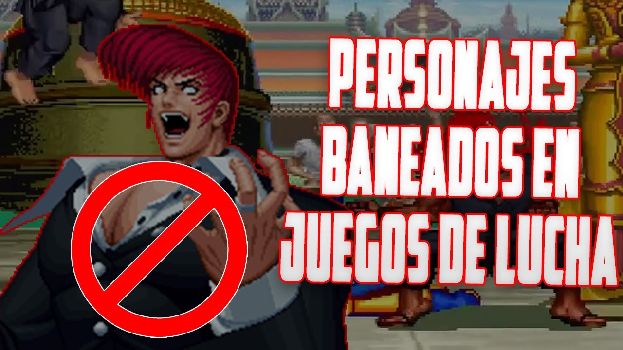 PERSONAJES PROHIBIDOS EN JUEGOS DE PELEA