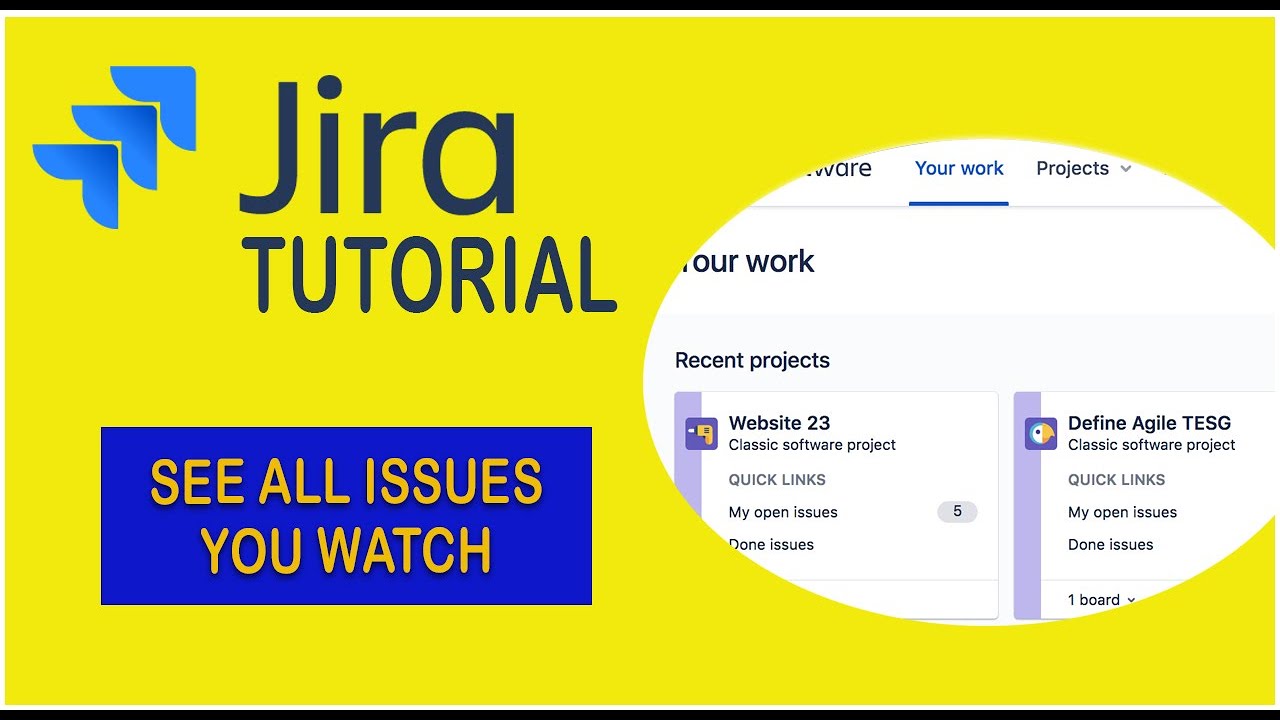 Show All Issues You Watch - Jira Tutorial 2021