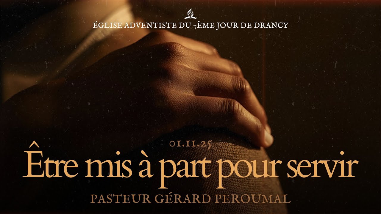 Être Mis à Part Pour Servir - Pasteur Gérard Péroumal