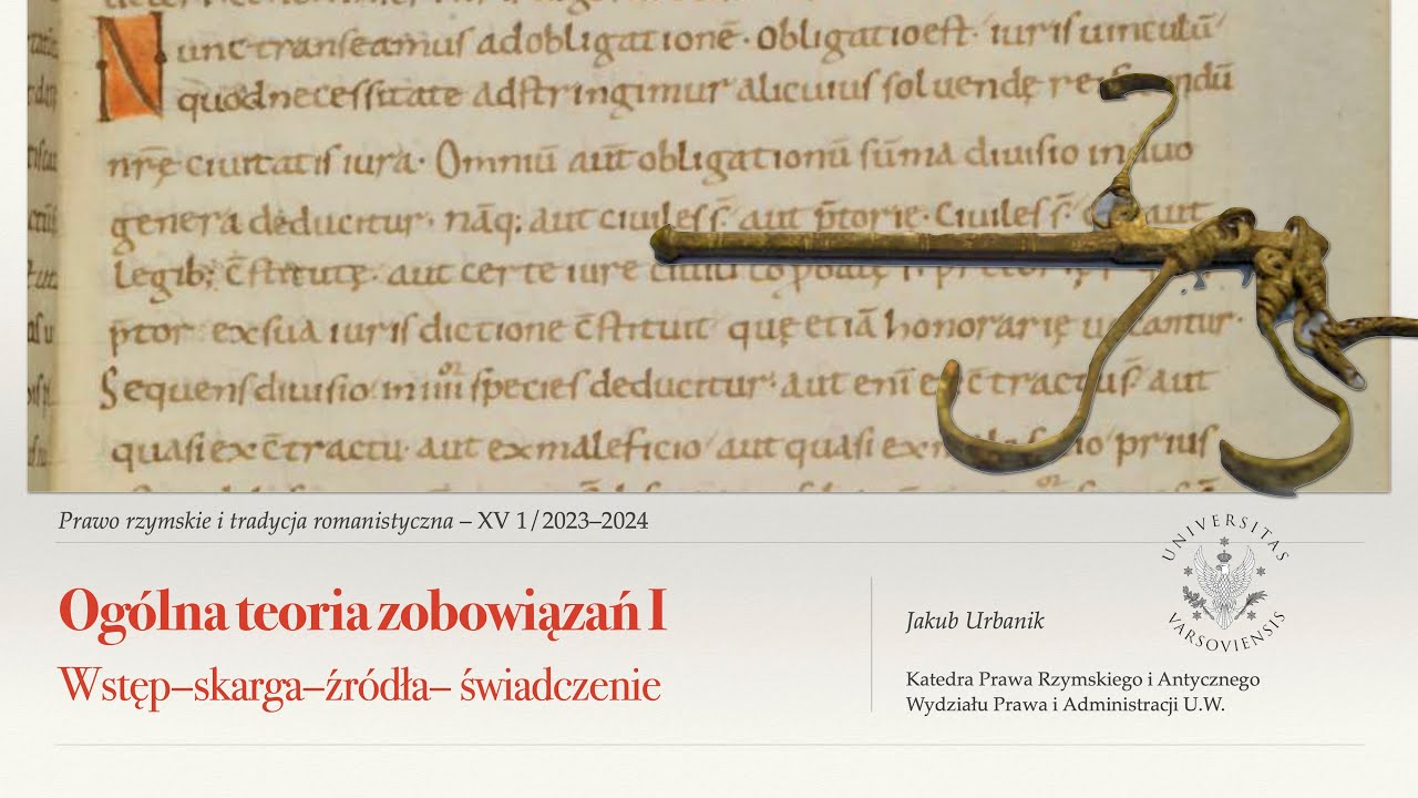 Wykład Prawo rzymskie i tradycja romanistyczna XIV.2/2023 Spadki i XV 1/2023: Zobowiązania wstęp