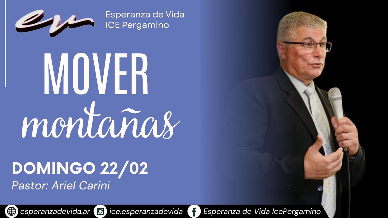 ''Mover montañas'' Prédica Ariel Carini.
