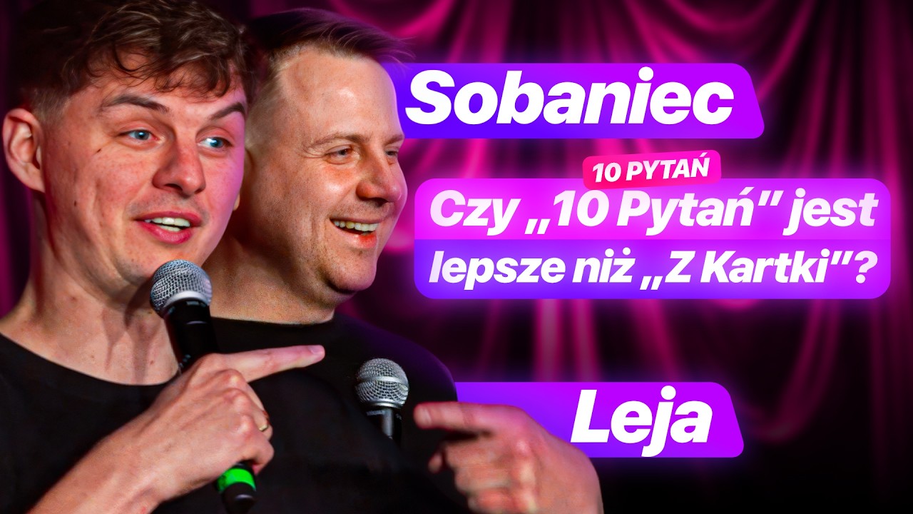 10 PYTAŃ - Adam Sobaniec i Michał Leja | Odc.6 | Stand-up 2026