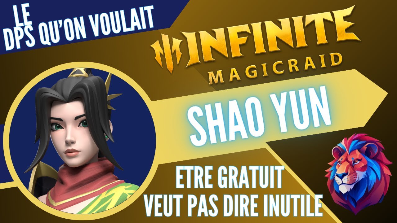SHAO YUN : Un DPS qui va faire pâlir votre main -- INFINITE MAGICRAID