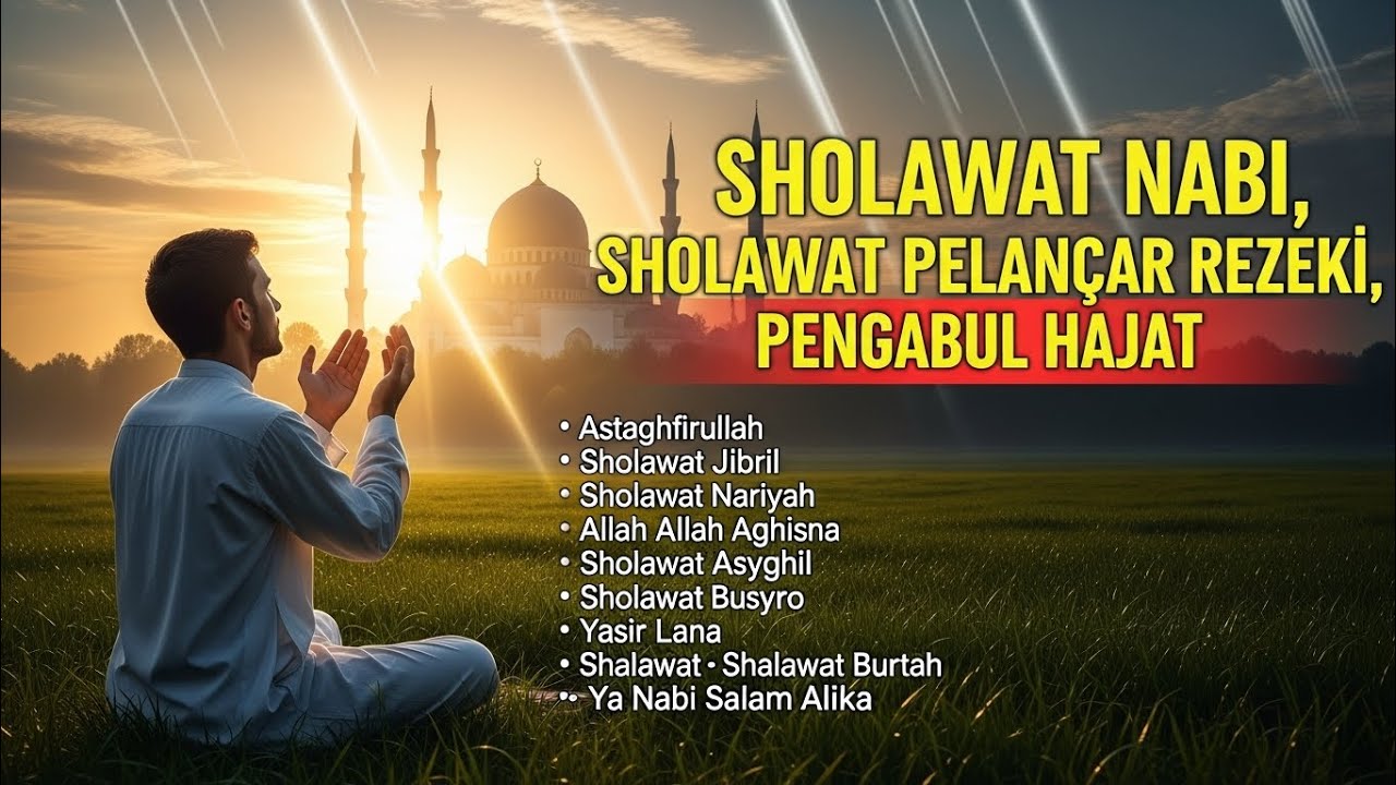 SHOLAWAT PENARIK REZEKI PALING DAHSYAT! Dibaca Malaikat, Hajat Cepat Terkabul