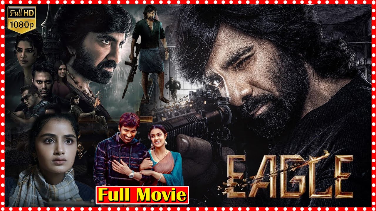 Eagle Telugu Action Thriller Full Length HD Movie || Ravi Teja || Anupama @tfcmaacinemalu