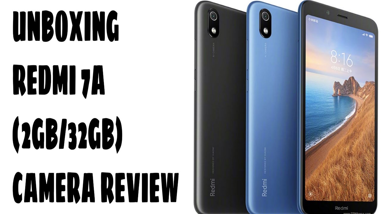 redmi 7a unboxing and camera review