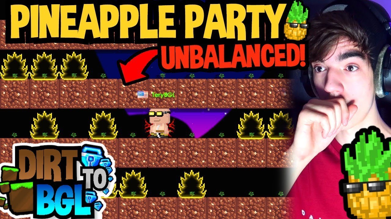 DOUBLE YOUR WLS DURING PINEAPPLE PARTY!! - Dirt to BGL #4 | Growtopia
